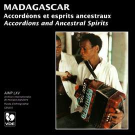Madagascar: Accordéons et esprits ancestraux (Accordions and Ancestral Spirits)