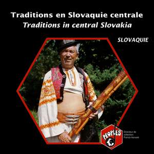 Slovaquie: Traditions en Slovaquie centrale (Slovakia: Traditions in Central Slovakia)