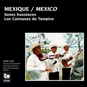 Mexique: Sones huastecos (Mexico: Sones Huastecos)