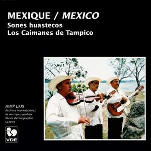 Mexique: Sones huastecos (Mexico: Sones Huastecos)