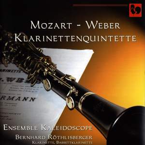 Mozart & Weber: Clarinet Quintets