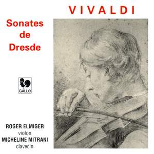 Vivaldi: Violin Sonatas RV 2, 3, 12, 28, 29, 34 (Dresde Sonatas)