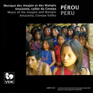Pérou: Amazonie, Vallée du Cenepa, Musique des Awajún et des Wampis – Peru: Amazonia, Cenepa Valley, Music of the Awajún and Wampis