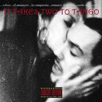 It Takes Two To Tango