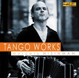 Tango Works: Marcelo Nisinman