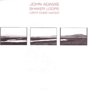 Adams: Shaker Loops & Light Over Water