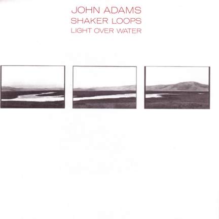 Adams: Shaker Loops & Light Over Water