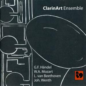 Handel, Mozart, Beethoven & Wenth: Works for Clarinet