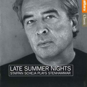 Late Summer Nights: Staffan Scheja Plays Stenhammar