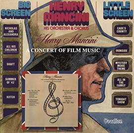 Henry Mancini: Big Screen - Little Screen & A Concert of Film Music
