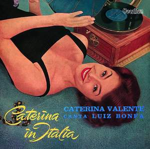 Caterina in Italia & Caterina Valente canta Luiz Bonfa