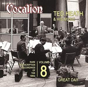 Ted Heath & His Music: Great Day - Transcription Recordings (1960) Vol. 8