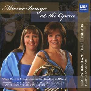 Mirror Image at the Opera - Duets and Songs arranged for Horn Duo