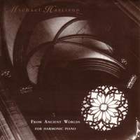 From Ancient Worlds (For Harmonic Piano)