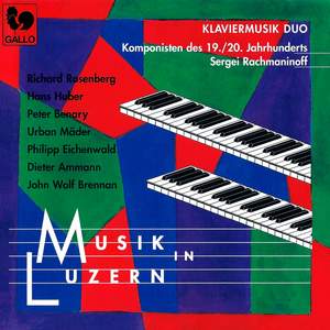 Rachmaninoff, Rosenberg, Huber, Benary, Mäder, Eichenwald, Ammann & Brennan: Musik in Luzern