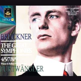 Bruckner: The Great Symphonies Nos. 4, 5, 7, 8