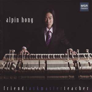 Friend Taskmaster Teacher: Music for Solo Piano
