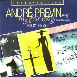 André Previn. My Fair Lady - His 21 Finest 1946-1956 Product Image