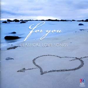 For You – Classical Love Songs