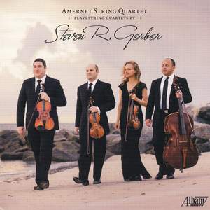 Steven R Gerber: String Quartets