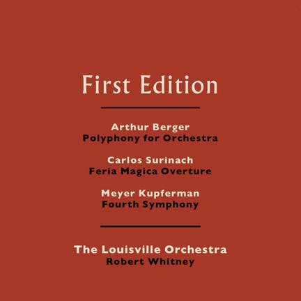 Arthur Berger, Carlos Surinach & Meyer Kupferman