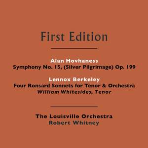 Alan Hovhaness: Symphony No. 15, (Silver Pilgrimage) Op. 199 - Lennox Berkeley: Four Ronsard Sonnets for Tenor & Orchestra