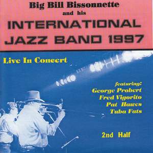 Big Bill Bissonnette and His International Jazz Band 1997 - 'Live' Second Half