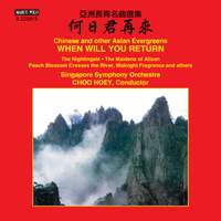 When Will You Return: Chinese & Other Asian Evergreens