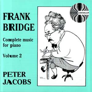 Frank Bridge: Complete Music for Piano, Volume 2