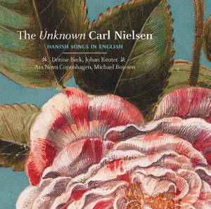 The Unknown Carl Nielsen: Danish Songs in English Product Image