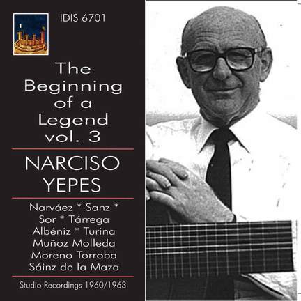 The Beginning of a Legend, Vol. 3: Narciso Yepes