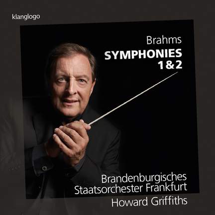 Brahms: Symphonies Nos. 1 & 2