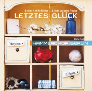 Brahms and His Friends: Letztes Glück Product Image
