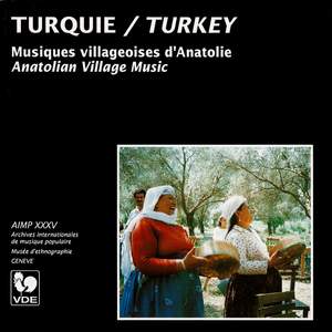 Turquie: Musiques villageoises d'Anatolie – Turkey: Anatolian Village Music