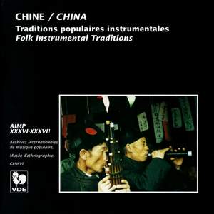 Chine: Traditions populaires instrumentales – China: Folk Instrumental Traditions