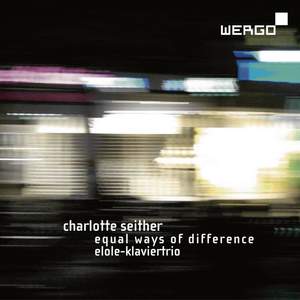 Charlotte Seither: Equal Ways of Difference