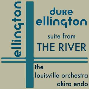 Ellington: Suite from 'The River'
