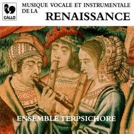 Musique vocale et instrumentale de la Renaissance (Vocal and Instrumental Music of the Renaissance)