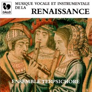 Musique vocale et instrumentale de la Renaissance (Vocal and Instrumental Music of the Renaissance)