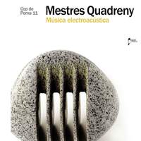 Mestres Quadreny: Música Electroacústica