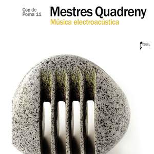Mestres Quadreny: Música Electroacústica