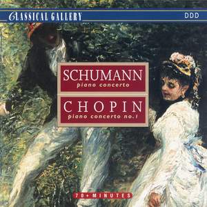 Schumann: Piano Concerto - Chopin: Piano Concerto No. 1
