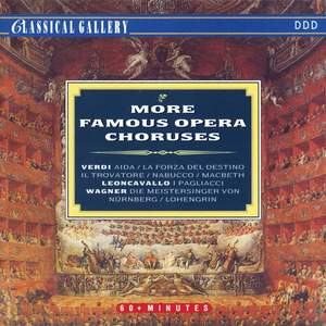 Verdi - Leoncavallo - Wagner: More Famous Opera Choruses