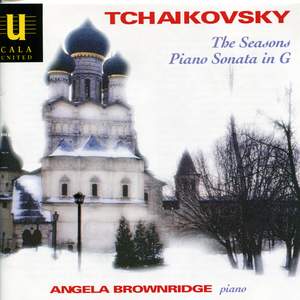 Tchaikovsky: The Seasons and Piano Sonata in G