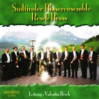Südtiroler Bläserensemble / Resch Brass