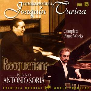 Joaquin Turina Complete Piano Works Vol 15 Becqueriana