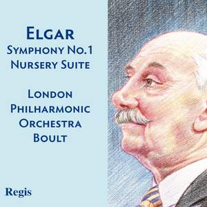 Elgar: Symphony No. 1 & Nursery Suite