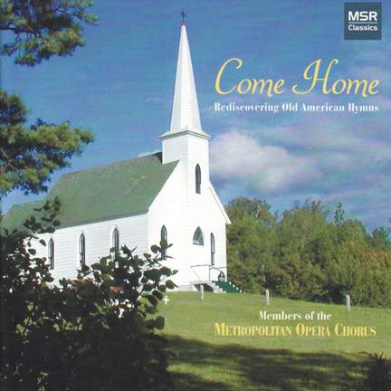 Come Home - Rediscovering Old American Hymns