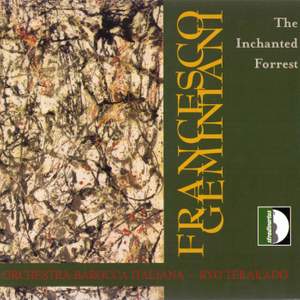 Francesco Geminiani: The Inchanted Forrest
