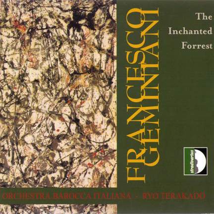 Francesco Geminiani: The Inchanted Forrest